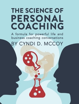 Hardcover The Science of Personal Coaching Book