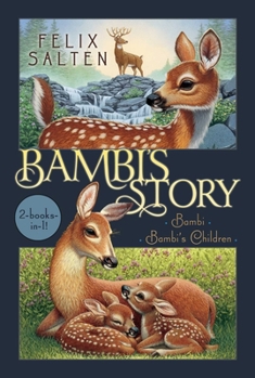 Paperback Bambi's Story: Bambi; Bambi's Children Book