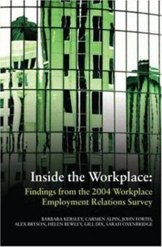 Paperback Inside the Workplace: Findings from the 2004 Workplace Employment Relations Survey Book