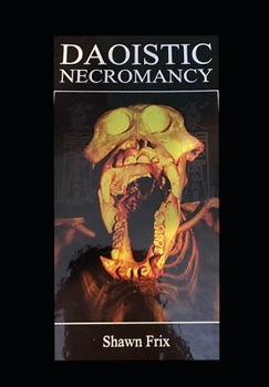 Paperback Daoistic Necromancy Book