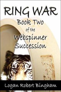 Paperback Ring War: Book Two of the Webspinner Succession Book