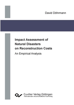 Paperback Impact Assessment of Natural Disasters on Reconstruction Costs Book