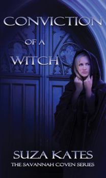 Conviction of a Witch - Book #2 of the Savannah Coven