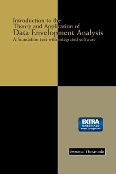 Paperback Introduction to the Theory and Application of Data Envelopment Analysis: A Foundation Text with Integrated Software Book