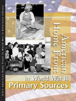 Hardcover American Home Front in World War II: Primary Sources Book