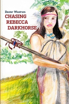Paperback Chasing Rebecca Darkhorse Book