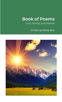 Paperback Book of Poems: 'God, Family and Nature' Book