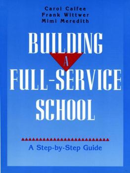 Paperback Building a Full-Service School: A Step-By-Step Guide Book