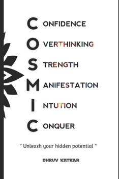 Paperback Cosmic: Unleash your hidden potential Book