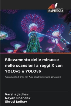 Paperback Rilevamento delle minacce nelle scansioni a raggi X con YOLOv5 e YOLOv6 [Italian] Book