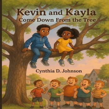 Paperback Kevin and Kayla: Come Down from That Tree Book