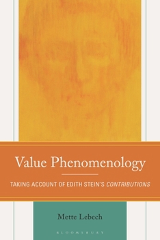 Hardcover Value Phenomenology: Taking Account of Edith Stein's Contributions Book