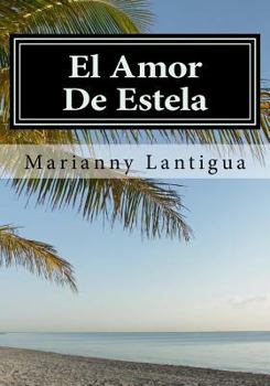 Paperback El Amor De Estela: Encrucijada [Spanish] Book