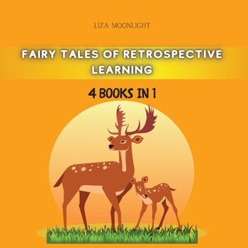 Paperback Fairy Tales of Retrospective Learning: 4 Books in 1 Book