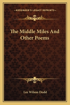 Paperback The Middle Miles And Other Poems Book