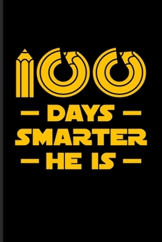 100 Days Smarter He Is: 100 Days Of School Poem Undated Planner Weekly & Monthly No Year Pocket Calendar Medium 6x9 Softcover For Projects & Ideas Fans