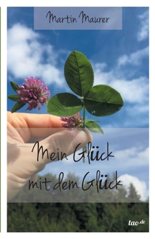 Paperback Mein Glück mit dem Glück [German] Book