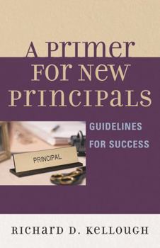 Paperback Primer for New Principals: Guidelines for Success Book