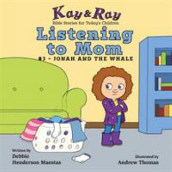 Listening to Mom: #3-Jonah and the Whale (Kay & Ray)