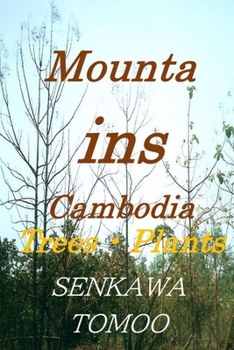Mountains Cambodia Trees&#12539;Plants: Mountains Cambodia Trees&#12539;Plants
