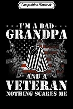 Composition Notebook: I'm A Dad Poppop s Veteran Father's Day Gifts  Journal/Notebook Blank Lined Ruled 6x9 100 Pages