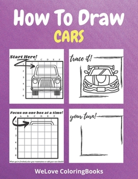 Paperback How To Draw Cars: A Step-by-Step Drawing and Activity Book for Kids to Learn to Draw Nice Cars Book