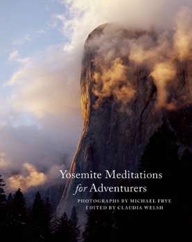 Hardcover Yosemite Meditations for Adventurers Book