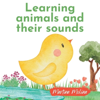 Paperback Learning animals and their sounds: Book for babies from 0 months to 3 years old toddlers Book