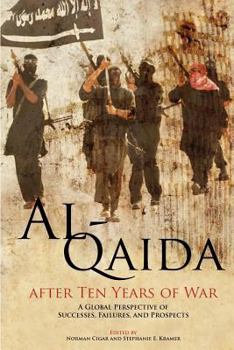 Paperback Al-Qaida After Ten Years of War: A Global Perspective of Successes, Failures, and Prospects Book