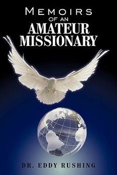 Paperback Memoirs of an Amateur Missionary Book