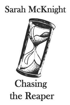 Chasing the Reaper - Book #2 of the Reaper Chronicles