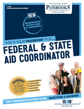 Paperback Federal & State Aid Coordinator (C-1282): Passbooks Study Guide Volume 1282 Book