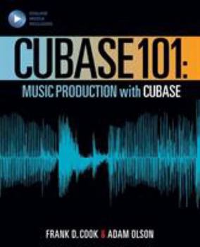 Paperback Cubase 101: Music Production Basics with Cubase 10 Book