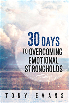 Paperback 30 Days to Overcoming Emotional Strongholds Book