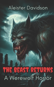 Paperback The Beast Returns: A Werewolf Horror Book