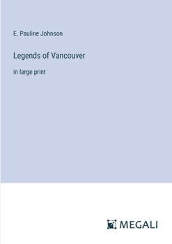 Paperback Legends of Vancouver: in large print Book