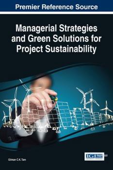 Hardcover Managerial Strategies and Green Solutions for Project Sustainability Book