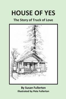 Paperback House of Yes: The Story of Truck of Love Book