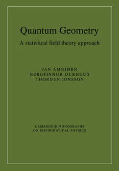 Paperback Quantum Geometry: A Statistical Field Theory Approach Book
