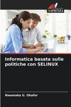 Paperback Informatica basata sulle politiche con SELINUX [Italian] Book