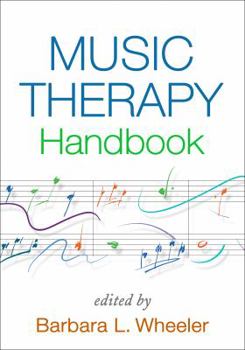 Hardcover Music Therapy Handbook (Creative Arts and Play Therapy) Book