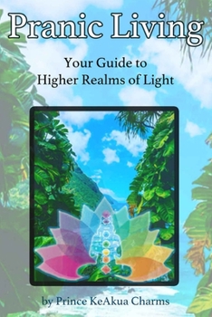 Paperback Pranic Living: Your Guide to Higher Realms of Light Book