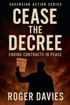 Paperback Cease the Decree: Ending Contracts in Peace Book