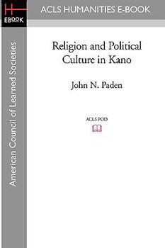 Paperback Religion and Political Culture in Kano Book