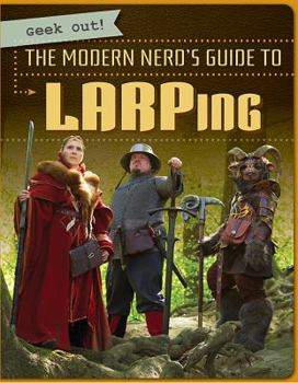 Library Binding The Modern Nerd's Guide to Larping Book