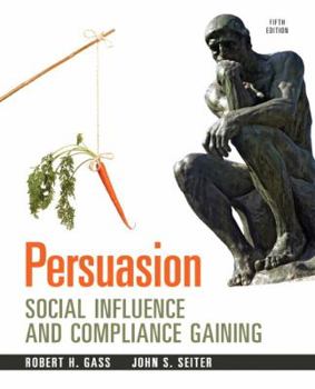 Paperback Persuasion: Social Influence and Compliance Gaining, 5e Book