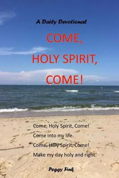 Paperback Come, Holy Spirit, Come Book
