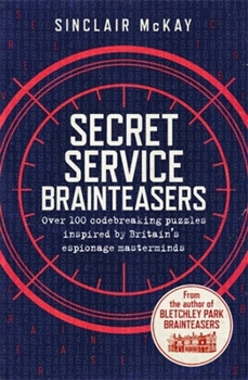 Paperback Secret Service Brainteasers: Do You Have What It Takes to Be a Spy? Book
