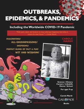 Paperback Outbreaks, Epidemics, & Pandemics: Including the Worldwide COVID- 19 Pandemic Book