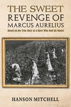 Paperback The Sweet Revenge of Marcus Aurelius Book